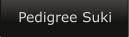 Pedigree Suki